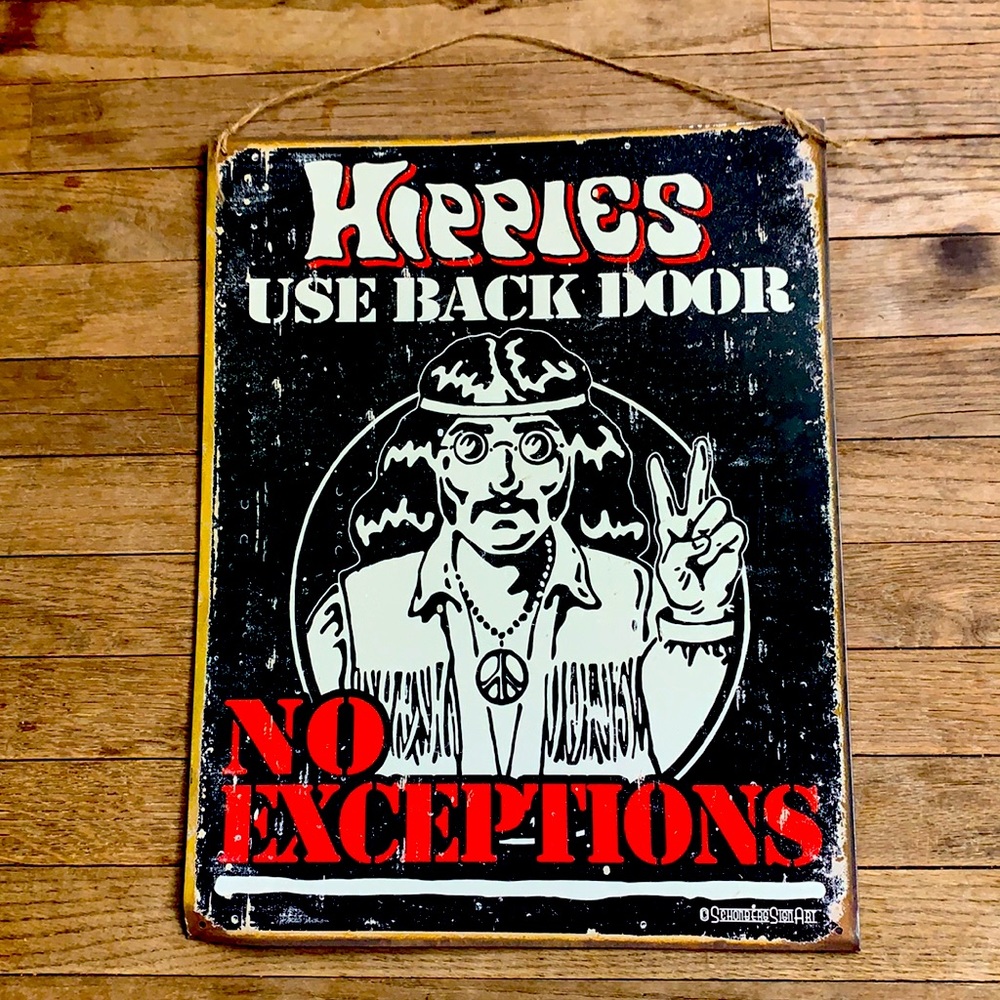 Hippies Use back door